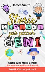 STORIE GENIALI PER PICCOLI GENI