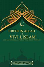 Credi in Allah e Vivi L'Islam