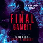 The Final Gambit (A Mitch Herron thriller)