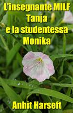 L'insegnante MILF Tanja e la studentessa Monika