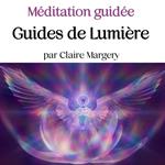 Méditation guidée Guides de Lumière