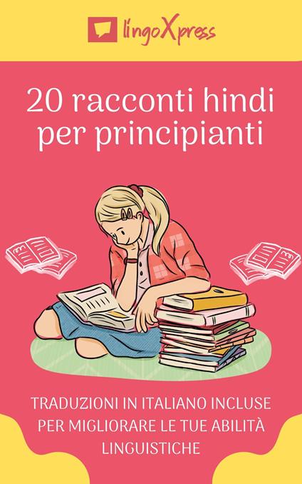 20 racconti hindi per principianti - lingoXpress - ebook