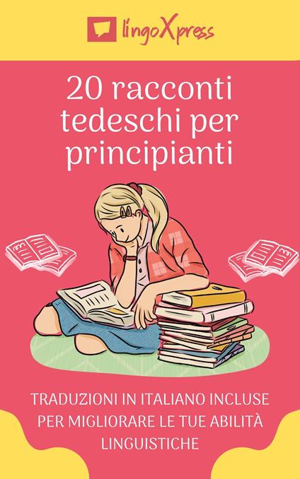 20 racconti tedeschi per principianti - lingoXpress - ebook