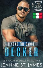 Beyond the Badge: Decker