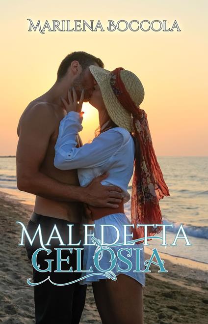 Maledetta gelosia - Marilena Boccola - ebook