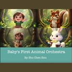 Baby's First Animal Orchestra: A Musical Bedtime Story and Audiobook for Kids