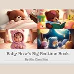 Baby Bear's Big Bedtime Book: A Cozy Bedtime Story and Audiobook for Kids