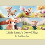 Little Lamb's Day of Play: A Whimsical Bedtime Adventure Audiobook