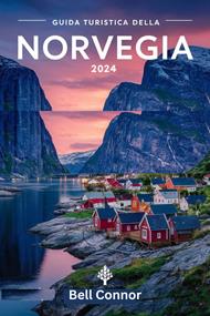 GUIDA DI VIAGGIO IN NORVEGIA 2024