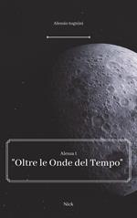 Oltre le onde del tempo