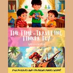 The Time-Traveling Tinker Toy: An Exciting Bedtime Story Audiobook with Color Pages and Puzzle Inside