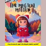 The Magical Mitten: A Charming Bedtime Story Audiobook with Color Pages and Puzzle Inside