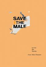 SAVE THE MALE
