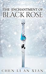 The enchantment of black rose