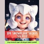The Snowflake Secret Society: A Magical Bedtime Story Audiobook with Color Pages and Puzzle Inside