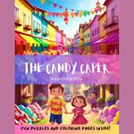 The Candy Caper: A Whimsical Bedtime Story Audiobook with Coloring Pages and Puzzle Inside