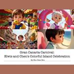 Gran Canaria Carnival: Elwis and Chen's Colorful Island Celebration