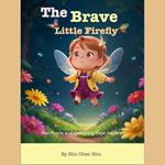 The Brave Little Firefly: A Dazzling Bedtime Picture Audiobook