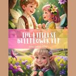 The Littlest Bellflower Elf: A Magical Christmas Bedtime Audiobook