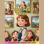 The Enchanted Easel: A Magical Bedtime Story Audiobook with Coloring Pages and Puzzle Inside