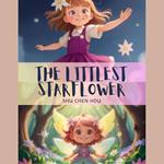 The Littlest Starflower: A Radiant Bedtime Picture Audiobook