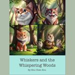 Whiskers and the Whispering Woods: A Magical Bedtime Picture Audiobook