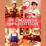 The Gingerbread Man's Great Escape: Joe's Sweet Adventure