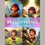 The Little Explorer: Treasure Hunts and Backyard Adventures