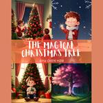 The Magical Christmas Tree: Timmy's Holiday Adventure