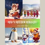 Mia's Mitten Miracle: A Cozy Christmas Adventure