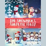 The Snowman's Surprise Party: A Frosty Adventure