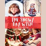 The Snowy Day Wish: A Magical Christmas Adventure