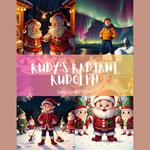 Rudy's Radiant Rudolph: A Kids' Bedtime Story Picture Audiobook