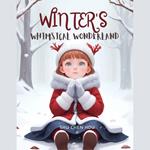 Winter's Whimsical Wonderland: A Magical Kids' Bedtime Story Picture Audiobook