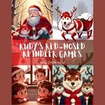 Rudy's Red-Nosed Reindeer Games: A Magical Kids' Bedtime Story Picture Audiobook