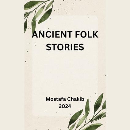 ANCIENT FOLK STORIES