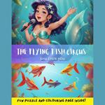 The Flying Fish Circus: A Magical Bedtime Story Audiobook with Coloring Page and Puzzle Inside