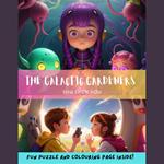 The Galactic Gardeners: A Magical Bedtime Story Audiobook with Coloring Page and Puzzle Inside