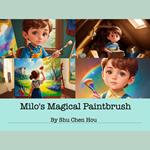 Milo's Magical Paintbrush: A Kids' Bedtime Story Picture Audiobook