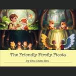 The Friendly Firefly Fiesta: A Kids' Bedtime Story Picture Audiobook