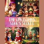 The Christmas Star's Secret: A Magical Kids' Bedtime Story Picture Audiobook