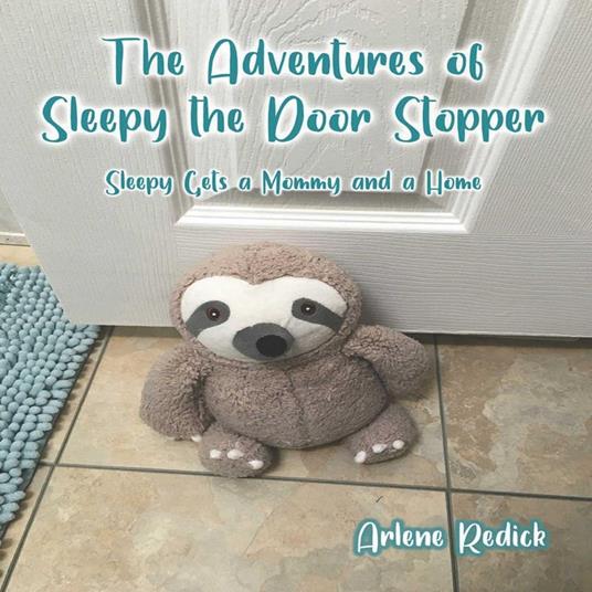 The Adventures of Sleepy the Door Stopper