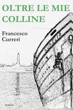 Oltre le mie colline