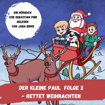 Der kleine Paul Folge 2 - Rettet Weihnachten