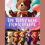 The Teddy Bear Picnic Parade: A Kids' Bedtime Story Picture Audiobook with Piano Music