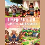 Emma and the Wishing Well Wonder: A Kids' Bedtime Story Picture Audiobook with Enchanting Piano Music