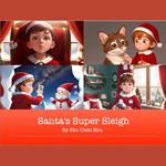 Santa's Super Sleigh: A Kids' Bedtime Story Picture Audiobook with Festive Piano Music