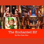 The Enchanted Elf Workshop: A Kids' Bedtime Story Picture Audiobook with Magical Piano Music