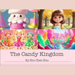 The Candy Kingdom: A Kids' Bedtime Story Picture Audiobook with Sweet Piano Melodies