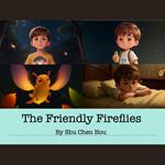 The Friendly Fireflies: A Kids' Bedtime Story Picture Audiobook with Soothing Light Effects